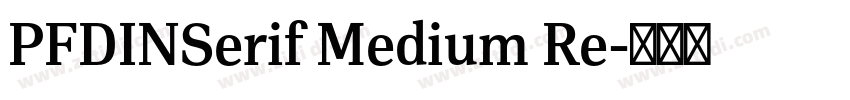 PFDINSerif Medium Re字体转换